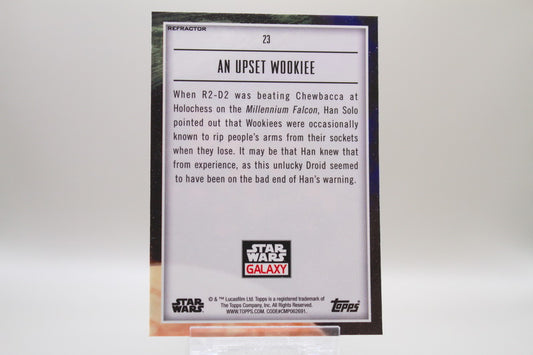 23 - An Upset Wookiee (Refractor)