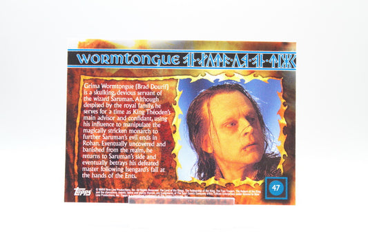 47 - Wormtongue