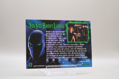 43 - You still haven't Learned