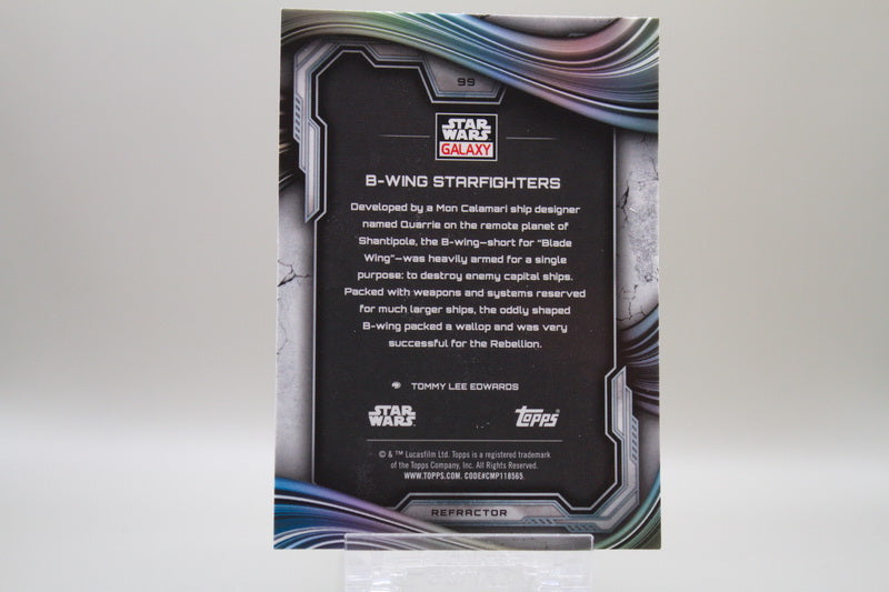 99 - B-Wing Starfighters (Refractor)