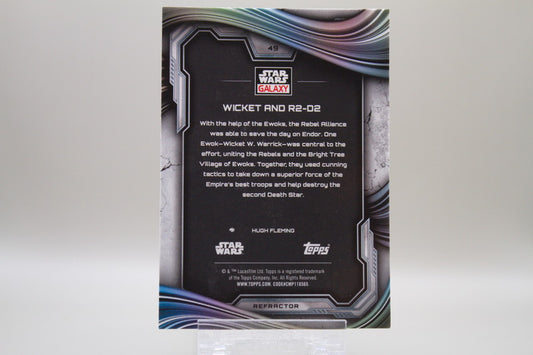 49 - Wicket and R2-D2 (Refractor)