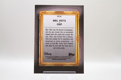 FF-31 - Mrs. Potts & Chip