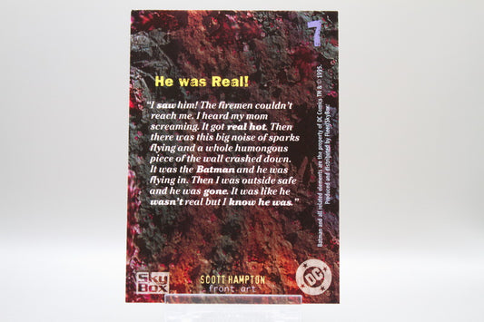 7 - He was Real!
