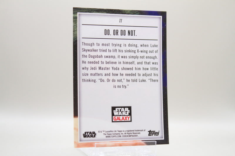 77 - Do. Or Do Not /99