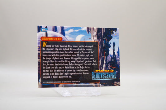 21 - Xizor Wants It All