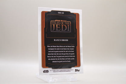 TOTJ-16 - Raxus Droid /50